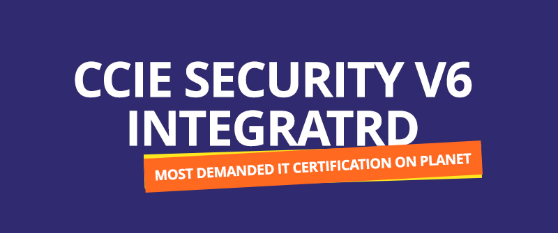 CCIE Security V6 intregrated at Network bulls 