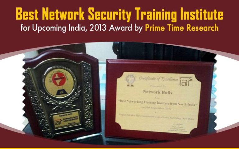 Best Network Security Training Institute for Upcoming India, 2013 Award by Prime Time Research