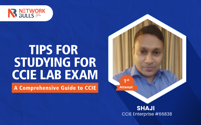 Tips for Studying for CCIE Lab Exam – A Comprehensive Guide to CCIE
