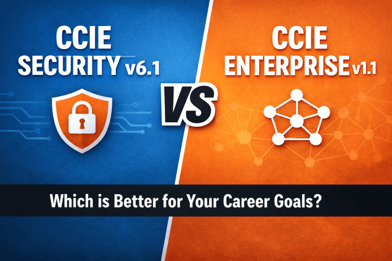 CCIE Security vs CCIE Enterprise: Which is Better for Your Career Goals?