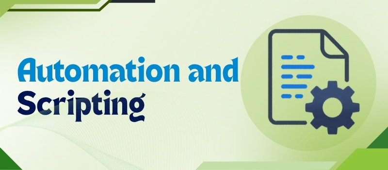 Automation and scripting