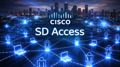 Cisco SD-Access course - Live Online training with Remote Lab